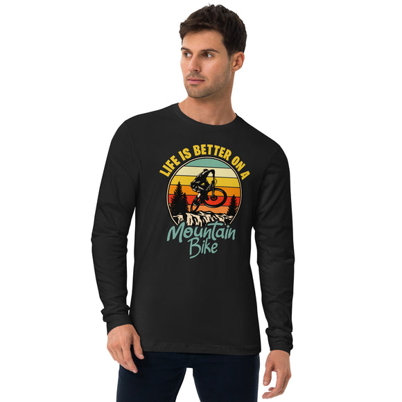 Life is Better MTB Fitted Long Sleeve